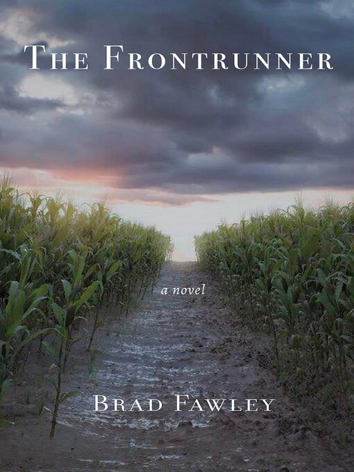 Title details for The Frontrunner by Brad Fawley - Available